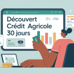 illustration du découvert crédit agricole 30 jours gestion bancaire