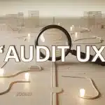 Audit UX pour repérer les frictions et améliorer la conversion