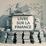 Livre sur la finance pour cultiver la gestion d’argent